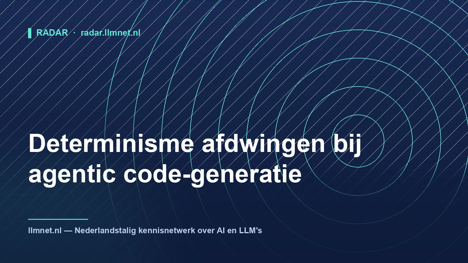 Illustratie: Determinisme bij agentic code-generatie afdwingen